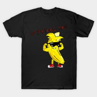 Do you peel me? T-Shirt